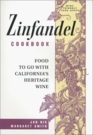 Zinfandel Cookbook Food To Go With California's Heritage Wine