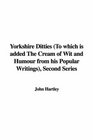 Yorkshire Ditties  Second Series