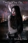 Pretty When She Kills: A Vampire Novel
