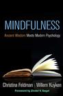 Mindfulness Ancient Wisdom Meets Modern Psychology