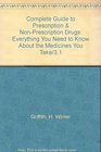 Complete Guide to Prescription  NonPrescription Drugs Everything You Need to Know About the Medicines You Take/31