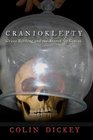 Cranioklepty Grave Robbing and the Search for Genius