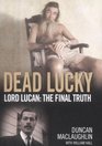 Dead Lucky Lord LucanThe Final Truth