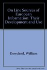 Online Sources of European Information Their Development and Use