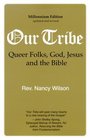 Our Tribe Queer Folks God Jesus  the Bible