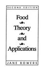 Food Theory and Applications