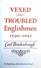 Vexed and Troubled Englishmen 15901642