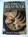 The 60Minute Bread Book And Other FastYeast Recipes You Can Make in 1/2 the Usual Time