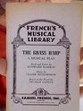 French's Musical Library The Grass Harp A Musical Play