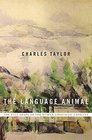 The Language Animal The Full Shape of the Human Linguistic Capacity