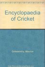 Encyclopaedia of Cricket