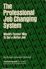 Professional Job Changing System