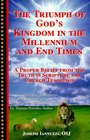 The Triumph of God's Kingdom in the Millennium and End Times