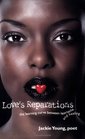 Love's Reparations The Learning Curve between Heartache and Healing