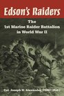 Edson's Raiders The 1st Marine Raider Battalion in World War II