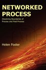 Networked Process Dissolving Boundaries of Process and PostProcess