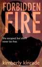 Forbidden Fire (Forbidden #2)