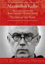 Maximilian Kolbe Victims of Nazis