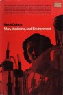 Man Medicine and Environment
