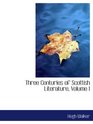 Three Centuries of Scottish Literature Volume I