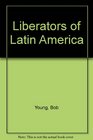 Liberators of Latin America