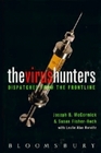 The Virus Hunters Dispatches from the Frontline
