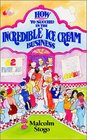 How to Succeed in the Incredible Ice Cream Business