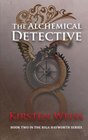 The Alchemical Detective: Book Two in the Riga Hayworth Series (Volume 2)