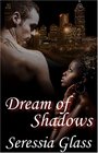 Dream of Shadows