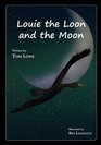 Louie the Loon and the Moon