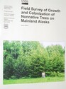 Field survey of growth and colonization of nonnative trees on mainland Alaska