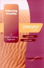 Enhancing Sexuality Therapist Guide A ProblemSolving Approach
