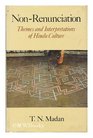 NonRenunciation Themes and Interpretations of Hindu Culture