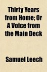 Thirty Years from Home Or A Voice from the Main Deck