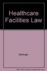 Healthcare Facilities Law