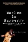 Mayhem in Mayberry Misadventures of a PI in Southern Appalachia
