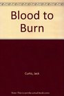 BLOOD TO BURN