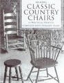 Making Classic Country Chairs 14 Practical Projects Complete with Detailed Plans