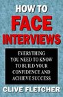 How to Face Interviews