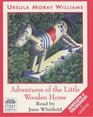Adventures of the Little Wooden Horse Complete  Unabridged