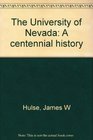 The University of Nevada A centennial history