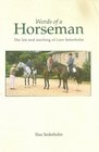 Words of a Horseman The Life and Teaching of Lars Sederholm