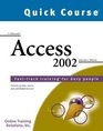 Quick Course in Microsoft Access 2002