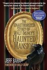 The Unauthorized Story of Walt Disney's Haunted Mansion: Second Edition