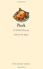 Pork A Global History