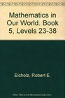 Mathematics in Our World Book 5 Levels 2338