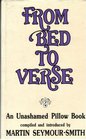 From Bed to Verse An Unashamed Pillow Book