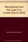 Recovering from the Loss of a Loved One to AIDS