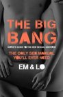 The Big Bang Nerve's Guide to the Sexual Universe