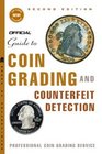 The Official Guide to Coin Grading and Counterfeit Detection Edition 2